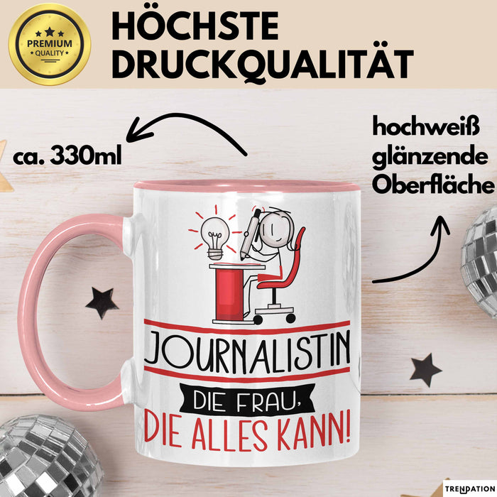 Journalistin Geschenk Tasse Becher Die Frau Die Allen Kann Geschenkidee für eine Journalistin Lustig Rosa Trendation