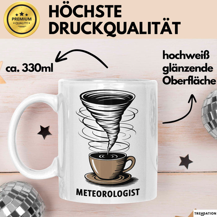 Meteorologe Tasse Geschenkidee für Wetterliebhaber Weiß Trendation