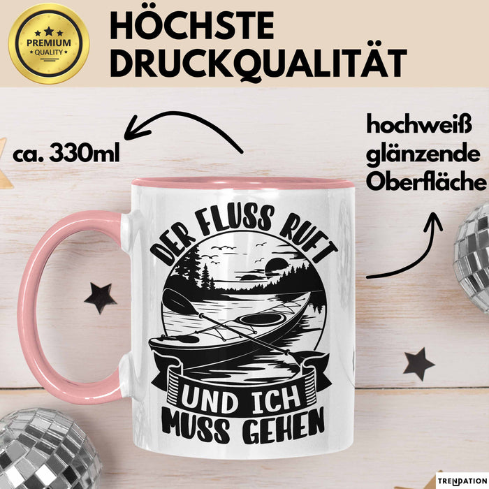 Rudern Tasse Geschenk Der Fluss Ruft Und Ich Muss Gehen Kajak Becher Rosa Trendation