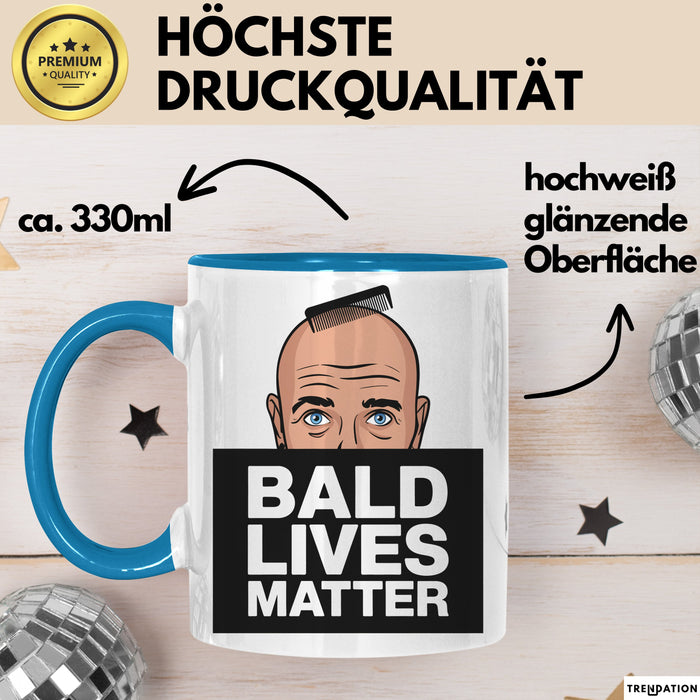 Glatze Tasse Geschenk Bald Lives Matter Geschenkidee Lustig Maenner Blau Trendation