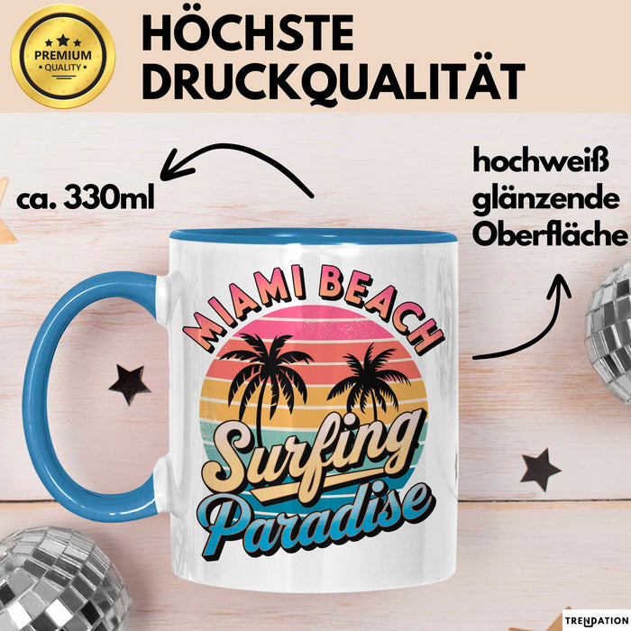 Miami Florida USA Tasse Geschenk Lustige Geschenkidee Spruch Strandsurfen Blau Trendation