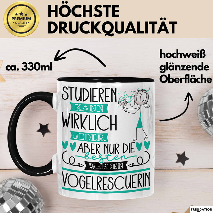 Vogelrescuerin Tasse Lustiges Geschenk Studieren Kann Wirklich Jeder Nur Die Besten Werden Vogelrescuerin Trendation