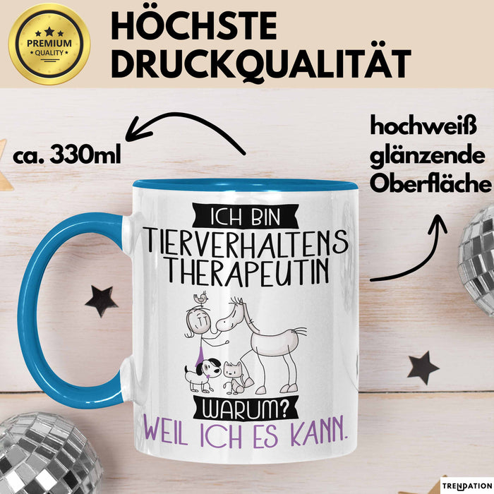 Tierverhaltenstherapeutin Tasse Geschenk Ich Bin Tierverhaltenstherapeutin Warum Weil Ich Es Kann Geschenkidee Geburtstag Blau Trendation