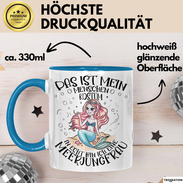 Meerjungfrau Geschenk Tasse Mädchen Das Ist Mein Menschen Kostüm In Echt Bin Ich Eine Meerjungfrau Nixe Geschenkidee Mädels Kaffee-Becher Blau Trendation