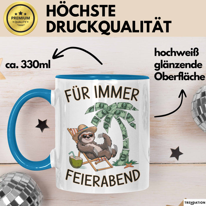 Rentner Pensionär Sarkasmus Tasse Geschenk Lustige Geschenkidee Spruch Für Immer Feierabend Blau Trendation