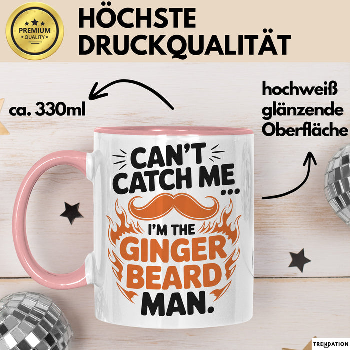 Bart Tasse Geschenk Cant Catch Me Im The Ginger Beard Man Geschenkidee Maenner Rosa Trendation