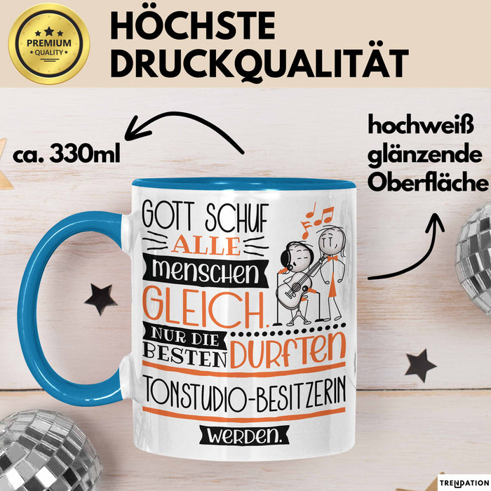 Tonstudio-Besitzerin Geschenk Becher Tasse Gott Schuf Alle Menschen Gleich Nur Die Besten Durfeten Tonstudio-Besitzerin Werden Geschenkidee Lustig Blau Trendation