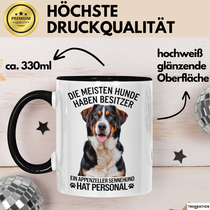 Appenzeller Sennenhund Hund Tasse Geschenk Lustige Geschenkidee Spruch Ein Appenzeller Sennenhund Hat Personal Trendation