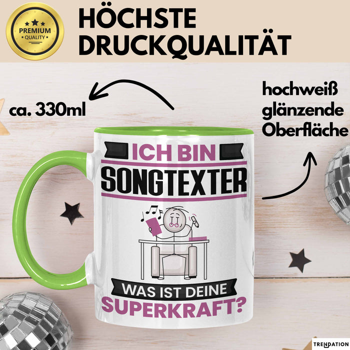 Songtexter Tasse Geschenk für Songtexter Geburtstag Lustiger Spruch Kaffee-Becher Was Ist Deine Superkraft Grün Trendation