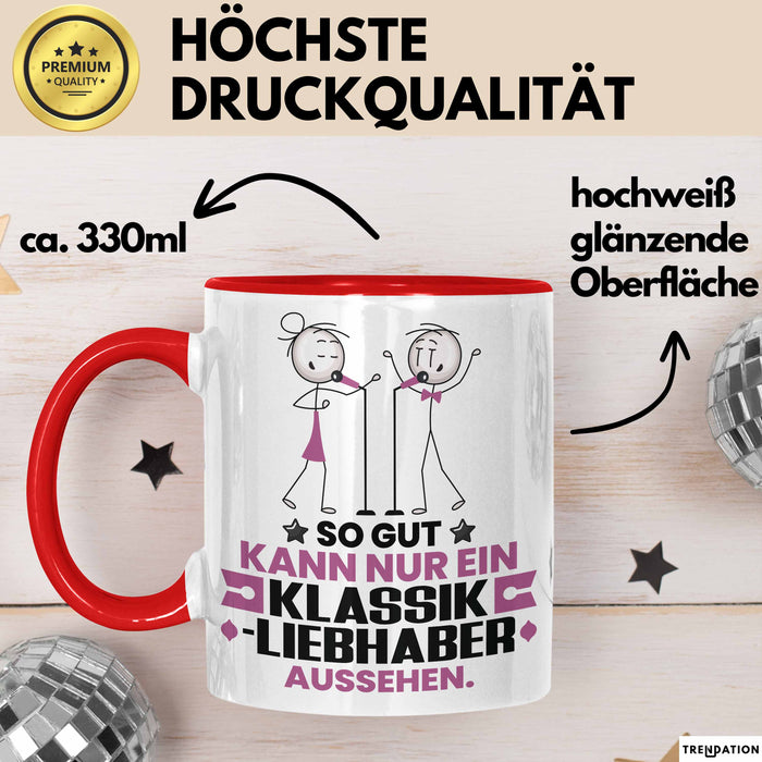 Klassikliebhaber Geschenk Tasse So Gut Kann Nur Ein Klassikliebhaber Aussehen Geschenkidee Kaffee-Becher Rot Trendation