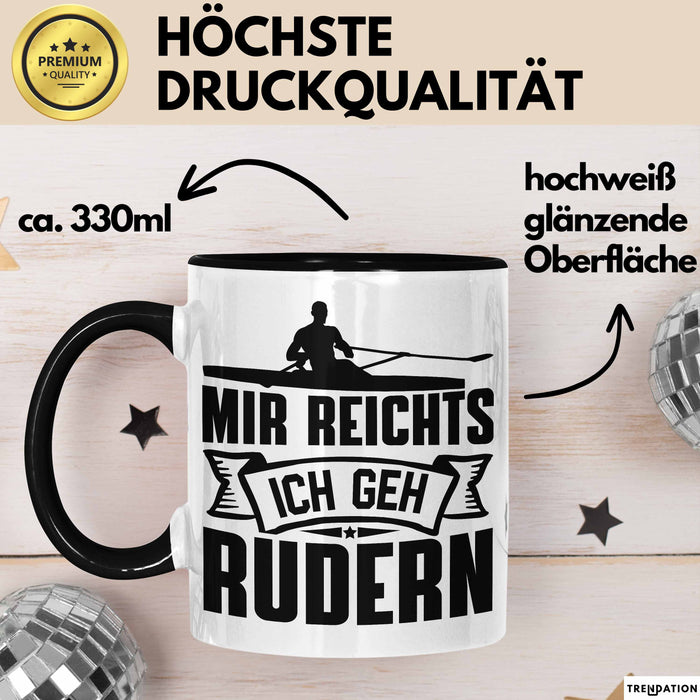 Mir Reichts Ich Geh Rudern Tasse Geschenk Für Ruderer Kaffee-Becher Trendation