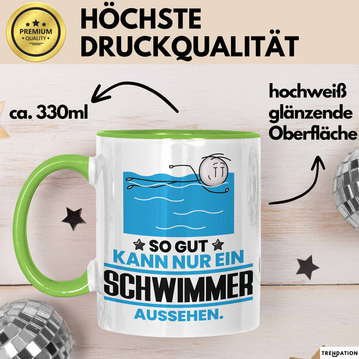 Schwimmer Geschenk Tasse So Gut Kann Nur Ein Schwimmer Aussehen Geschenkidee Kaffee-Becher Grün Trendation