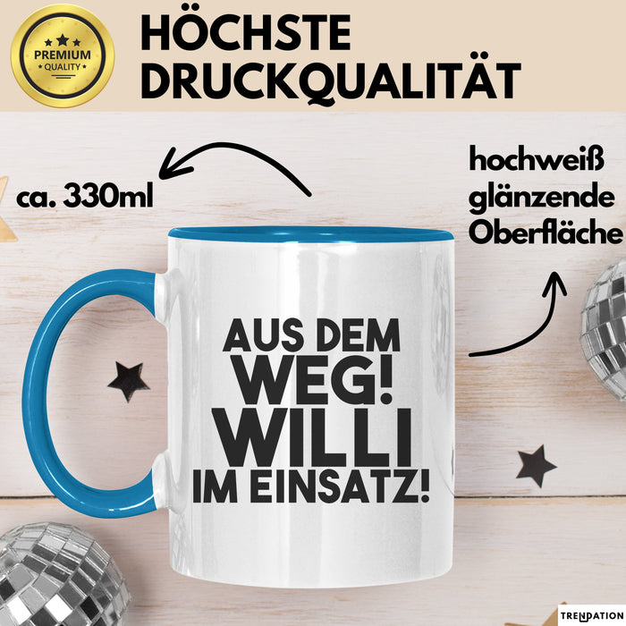 Willi Tasse Aus Dem Weg! Willi Im Einsatz! Geschenk