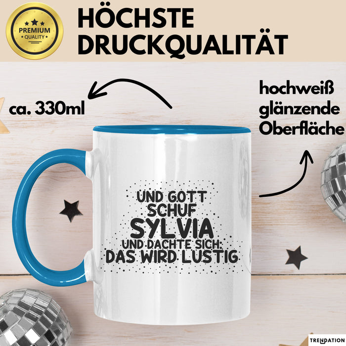 Sylvia Tasse Und Gott Schuf Sylvia Und Dachte Sich: Das Wird Lustig