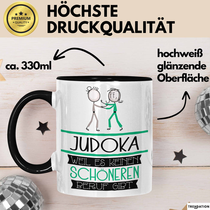 Judoka Weil Es Keinen Schöneren Beruf Gibt Tasse Geschenk für Eine Judoka Lustig Trendation
