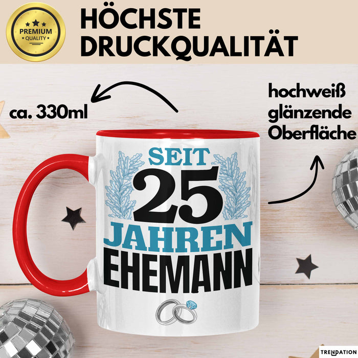 Silberhochzeit 25 Jahre Tasse Geschenk Ehemann Seit Silberhochzeit Spruch Rot Trendation