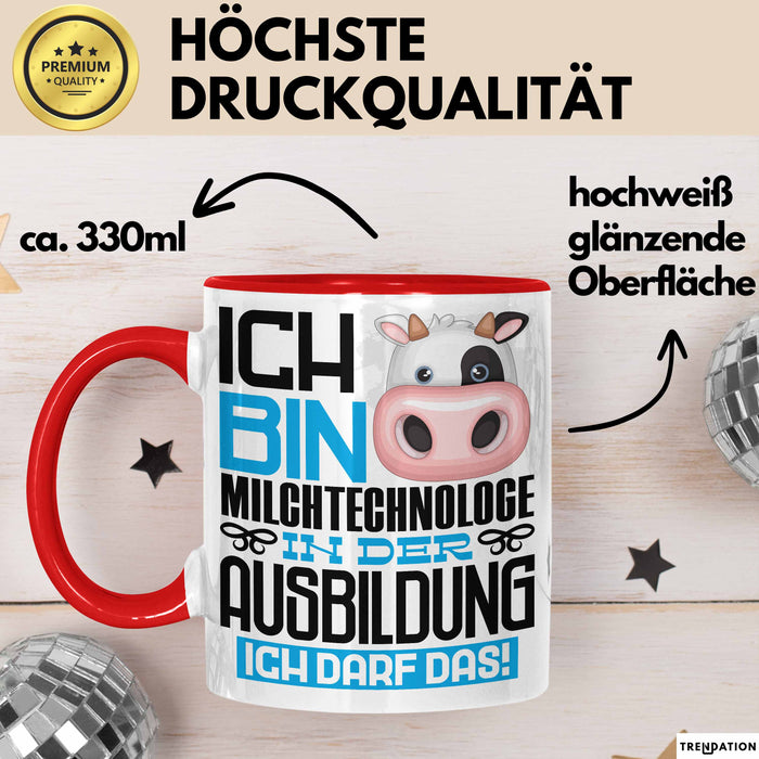 Milchtechnologe Ausbildung Tasse Geschenk Ich Bin Milchtechnologe In Der Ausbildung Ich Darf Das Geschenkidee Spruch Rot Trendation