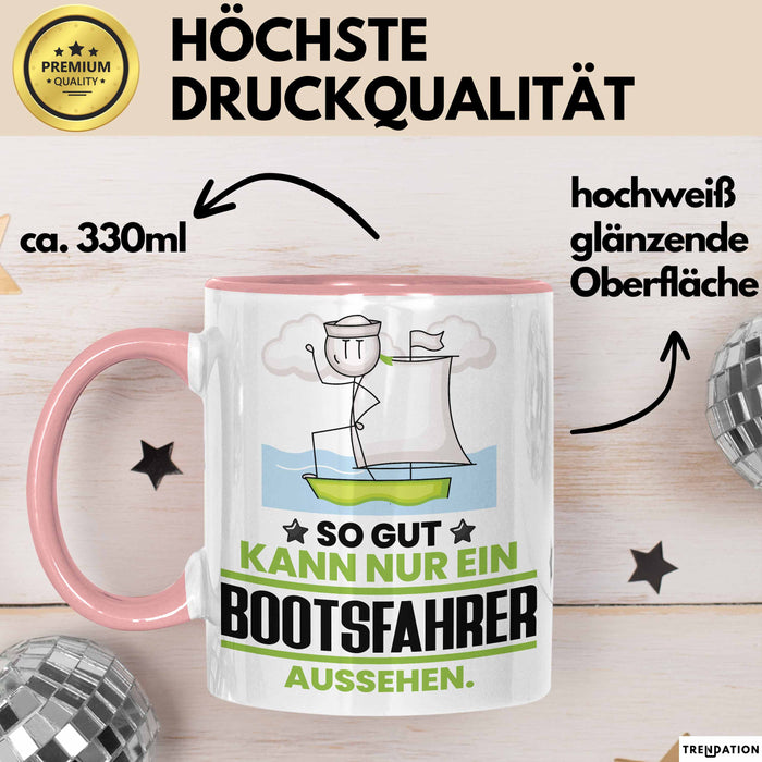 Bootsfahrer Geschenk Tasse So Gut Kann Nur Ein Bootsfahrer Aussehen Geschenkidee Kaffee-Becher Rosa Trendation