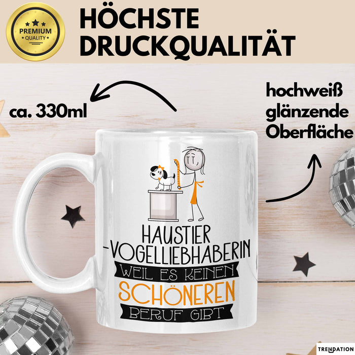 Haustier-Modedesignerin Weil Es Keinen Schöneren Beruf Gibt Tasse Geschenk für Eine Haustier-Modedesignerin Lustig Weiß Trendation