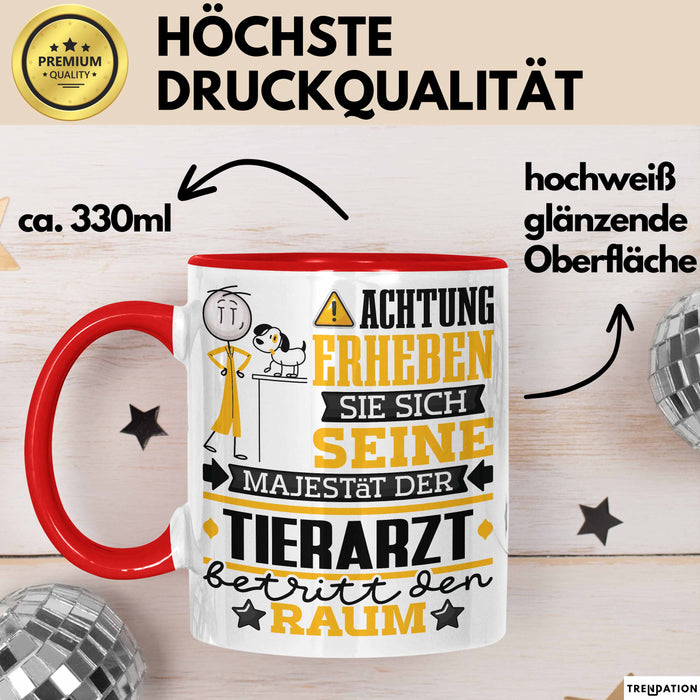 Tierarzt Geschenk Tasse Lustiger Spruch Erheben Sie Sich Der Tierarzt Betritt den Raum Rot Trendation