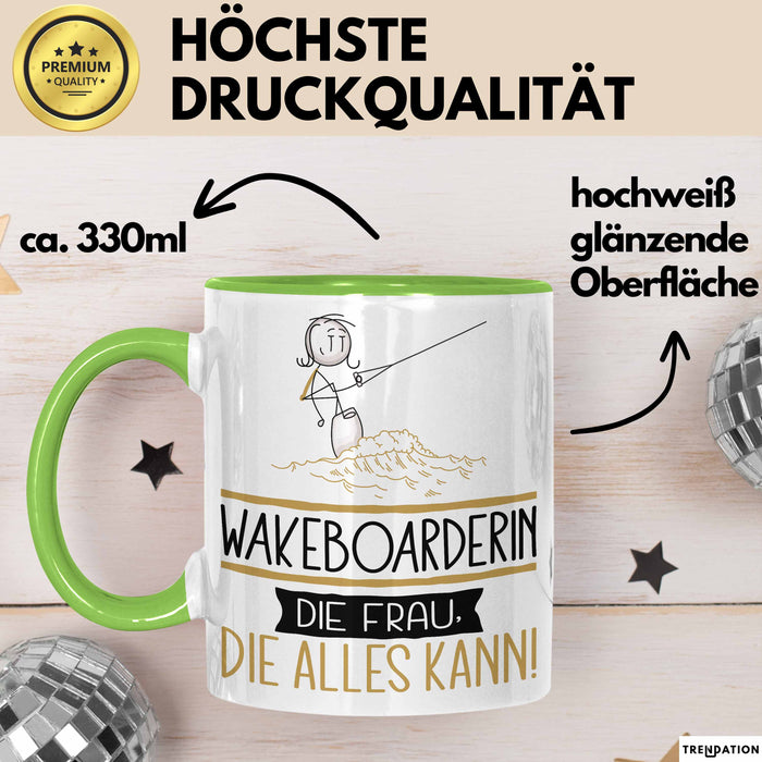 Wakeboarderin Geschenk Tasse Becher Die Frau Die Allen Kann Geschenkidee für eine Wakeboarderin Lustig Grün Trendation