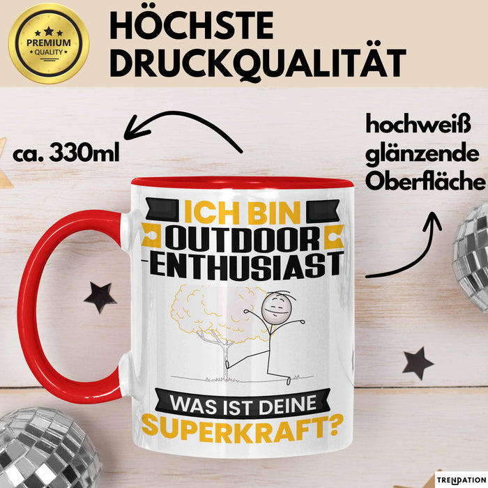 Outdoor-Enthusiast Tasse Geschenk für Outdoor-Enthusiast Geburtstag Lustiger Spruch Kaffee-Becher Was Ist Deine Superkraft Rot Trendation