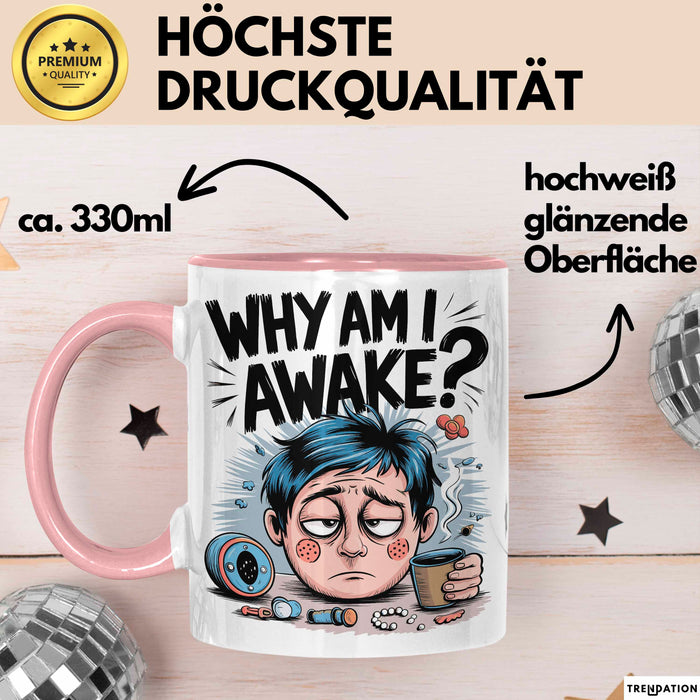 Schlafloser Elternteil Tasse Geschenk Warum bin ich wach Rosa Trendation