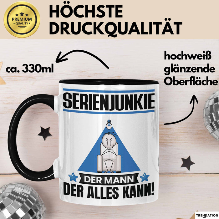 Serienjunkie Tasse Geschenk für Serienjunkie Der Mann Der Alles Kann Geschenkidee zum Geburtstag Schwarz Trendation