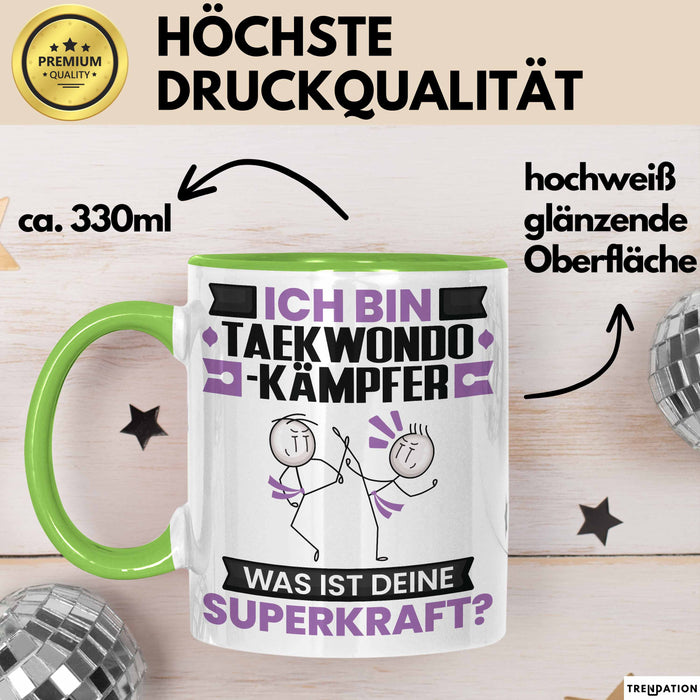Taekwondo-Kämpfer Tasse Geschenk für Taekwondo-Kämpfer Geburtstag Lustiger Spruch Kaffee-Becher Was Ist Deine Superkraft Grün Trendation