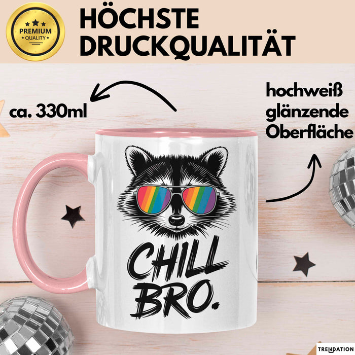 Waschbär Tierliebhaber Tasse Geschenk Lustige Geschenkidee Spruch Entspann Dich Bruder Rosa Trendation