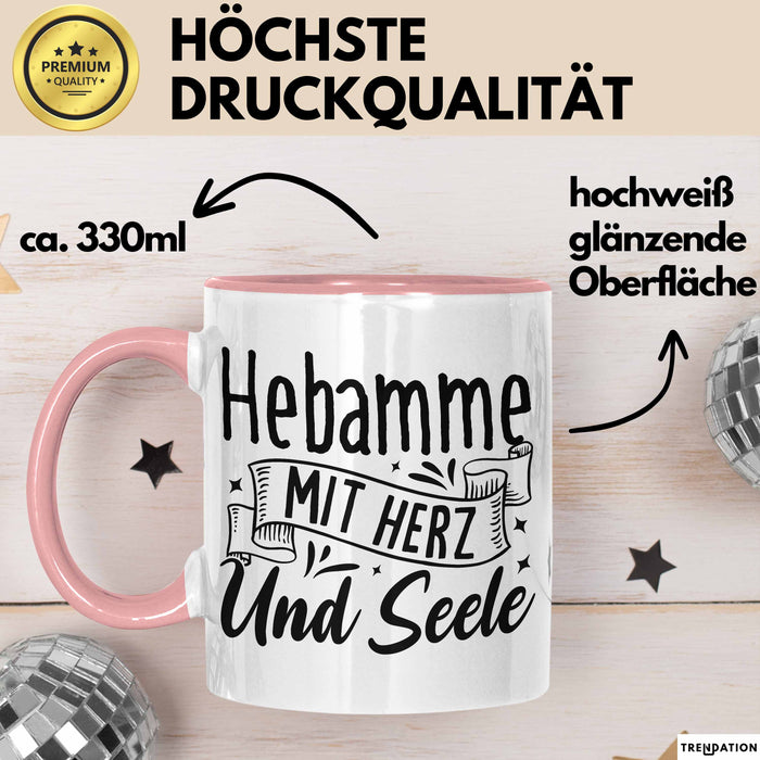 Hebamme Tasse Geschenk Hebamme Mit Herz Und Seele Rosa Trendation
