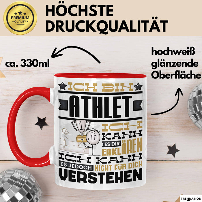 Athlet Geschenk Tasse Geschenkidee für Athlet Geburtstag Lustiger Spruch Ich Bin Athlet Ich Kann Es Dir Erklären Aber Nicht Für Dich Verstehen Rot Trendation