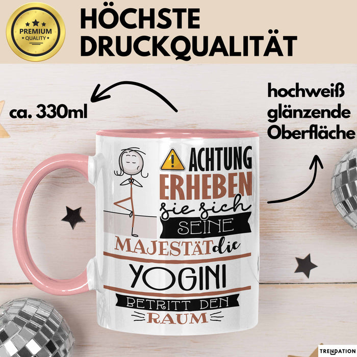 Yogini Tasse Geschenk Lustiger Spruch Bitte Erheben Sie Sich Seine Majestät Die Yogini Betritt Den Raum Rosa Trendation