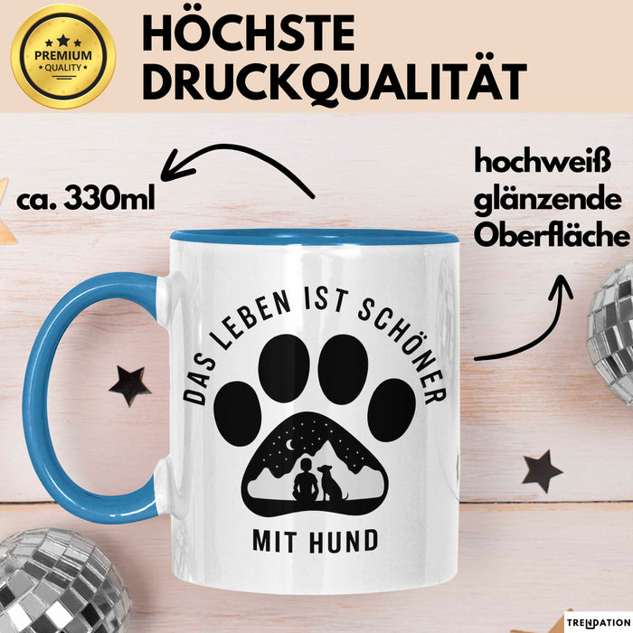 Hund Tierliebhaber Tasse Geschenk Lustige Geschenkidee Spruch Das Leben Ist Schöner Mit Hund Blau Trendation