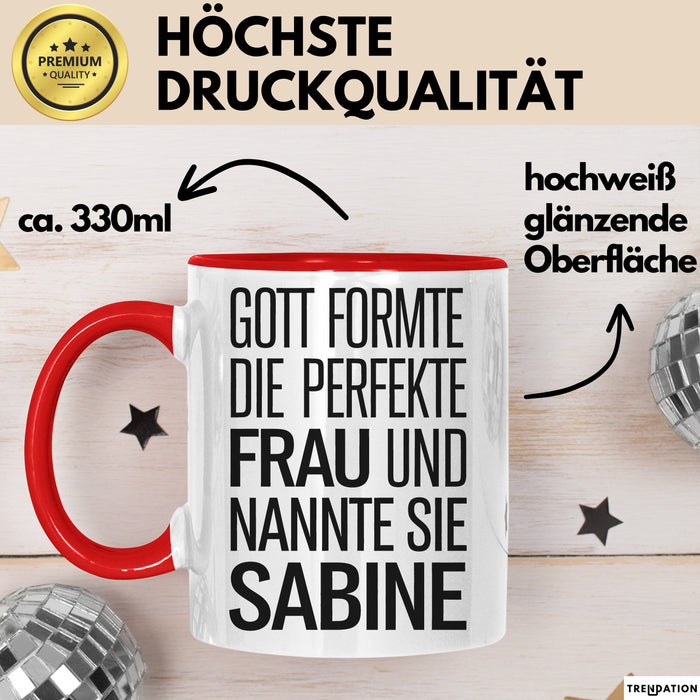 Sabine Tasse Geschenk Gott Formte Die Perfekte Frau Sabine Geschenkidee Rot Trendation