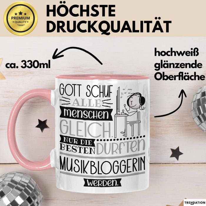 Musikbloggerin Geschenk Becher Tasse Gott Schuf Alle Menschen Gleich Nur Die Besten Durfeten Musikbloggerin Werden Geschenkidee Lustig Rosa Trendation