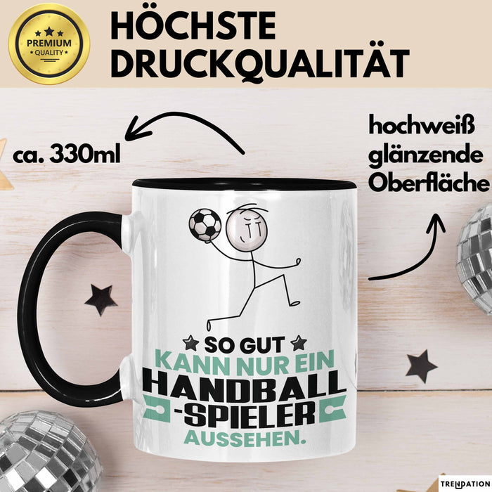 Handballspieler Geschenk Tasse So Gut Kann Nur Ein Handballspieler Aussehen Geschenkidee Kaffee-Becher Schwarz Trendation