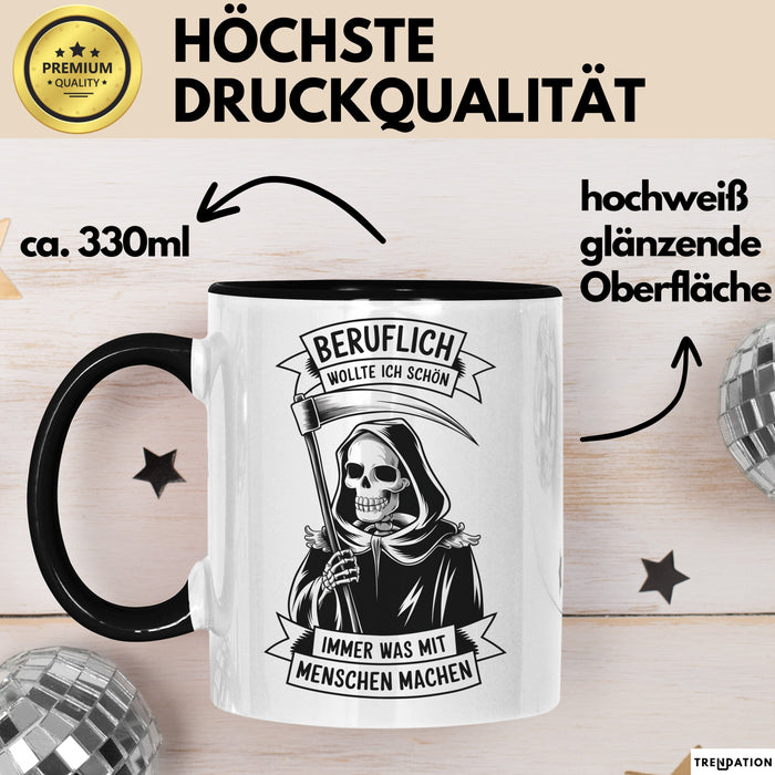 Beruf Tasse Geschenk Beruflich Wollte Ich Was Mit Menschen Machen Geschenkidee Schwarz Trendation