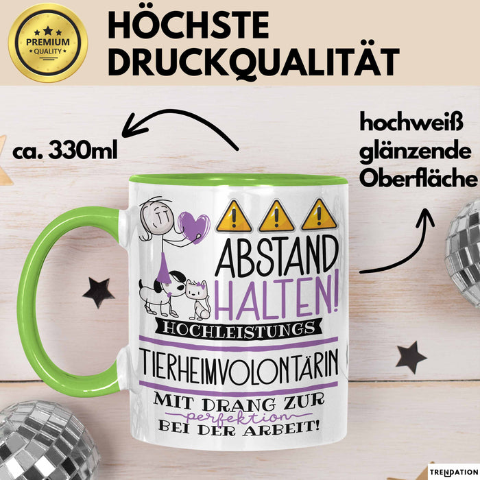 Tierheimvolontärin Tasse Geschenk Lustig Abstand Halten Hochleistungs-Tierheimvolontärin Mit Drang Zur Perfektion Bei Der Arbeit Grün Trendation