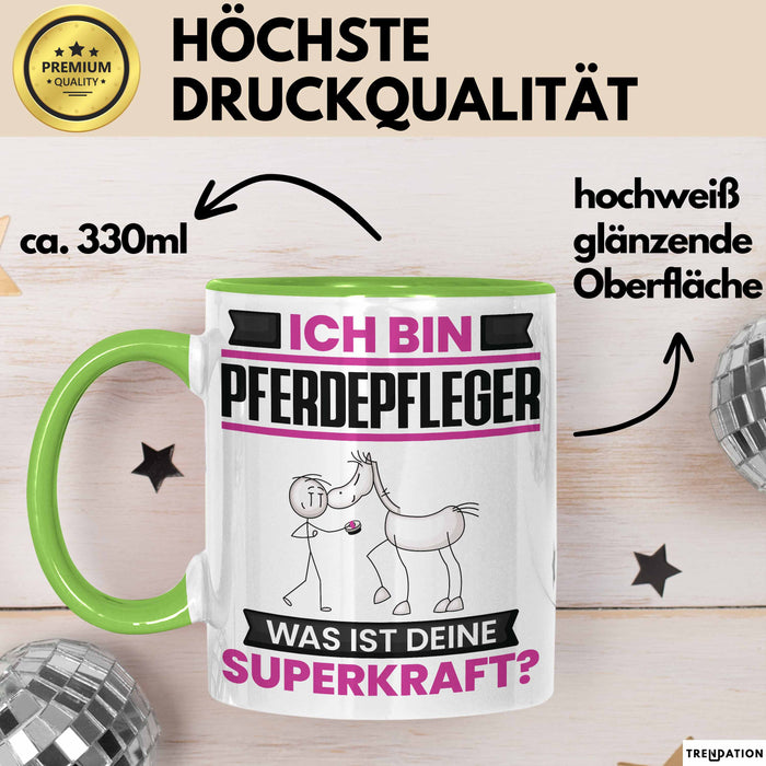 Pferdepfleger Tasse Geschenk für Pferdepfleger Geburtstag Lustiger Spruch Kaffee-Becher Was Ist Deine Superkraft Grün Trendation