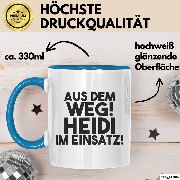 Heidi Tasse Aus Dem Weg! Heidi Im Einsatz! Geschenk