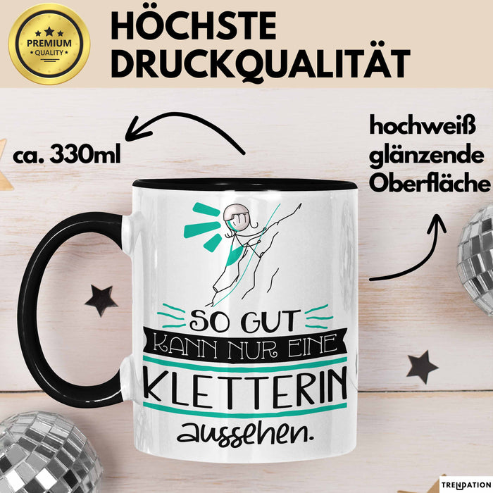 Kletterin Geschenk Tasse So Gut Kann Nur Eine Kletterin Aussehen Geschenkidee Geburtstag Weihnachten Lustig Trendation
