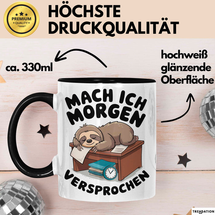 Faules Faultier Tasse Geschenk Lustige Geschenkidee Spruch Mach Ich Morgen Versprochen Schwarz Trendation
