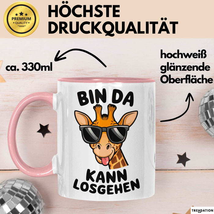 Sarkastische Giraffe Tasse Geschenk Lustige Geschenkidee Spruch Bin Da Kann Losgehen Rosa Trendation