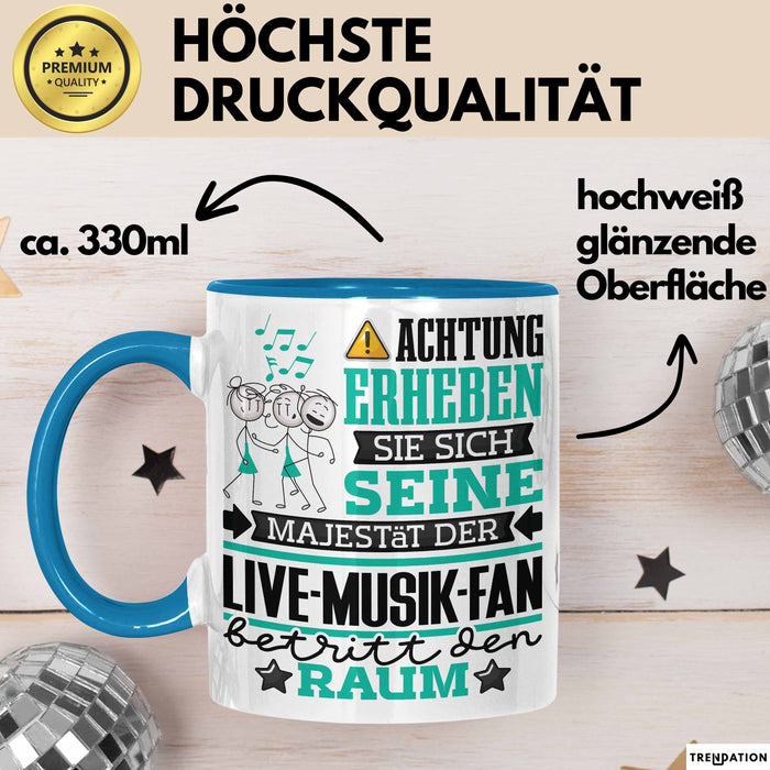 Live-Musik-Fan Geschenk Tasse Lustiger Spruch Erheben Sie Sich Der Live-Musik-Fan Betritt den Raum Blau Trendation