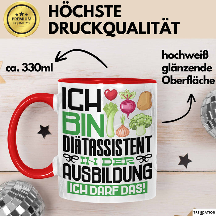 Diätassistent Ausbildung Tasse Geschenk Ich Bin Diätassistent In Der Ausbildung Ich Darf Das Geschenkidee Spruch Rot Trendation