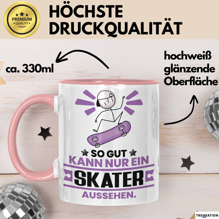 Skater Geschenk Tasse So Gut Kann Nur Ein Skater Aussehen Geschenkidee Kaffee-Becher Rosa Trendation