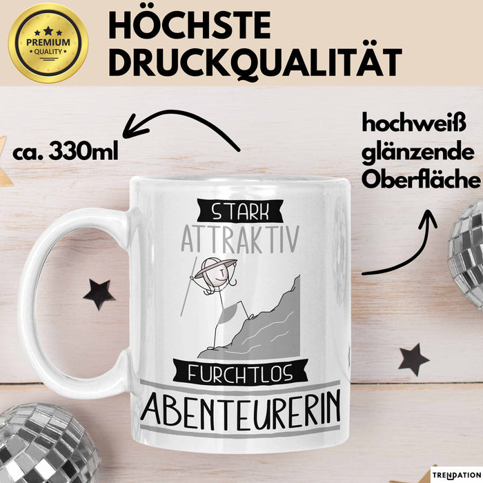 Abenteurerin Tasse Geschenk Becher Stark Attraktiv Furchtlos Abenteurerin Lustige Geschenkidee Weiß Trendation
