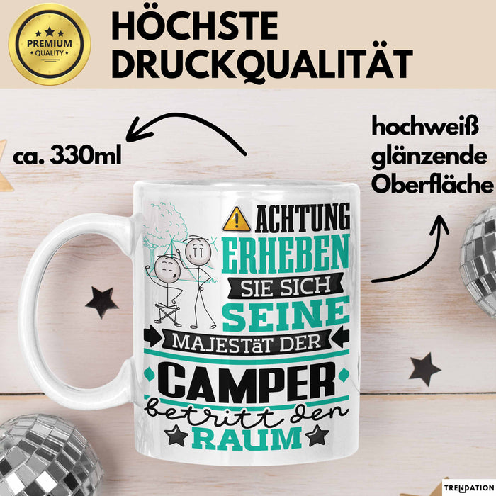 Camper Geschenk Tasse Lustiger Spruch Erheben Sie Sich Der Camper Betritt den Raum Weiß Trendation
