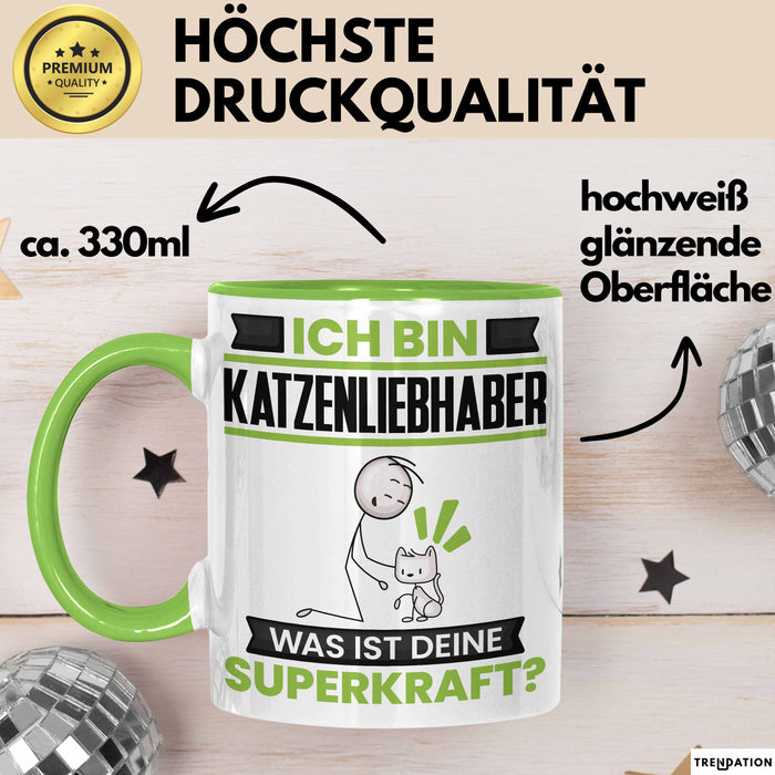 Katzenliebhaber Tasse Geschenk für Katzenliebhaber Geburtstag Lustiger Spruch Kaffee-Becher Was Ist Deine Superkraft Grün Trendation